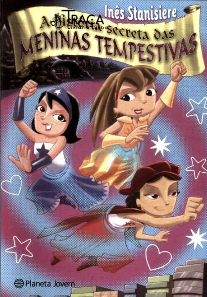 A História Secreta das Meninas Tempestivas