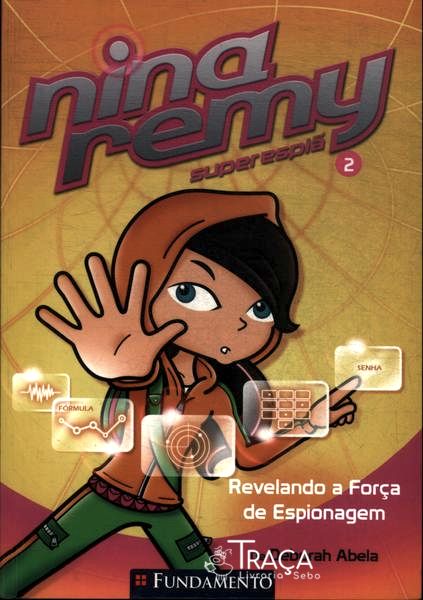 Nina Remy Super Espiã: Revelando a Força de Espionagem