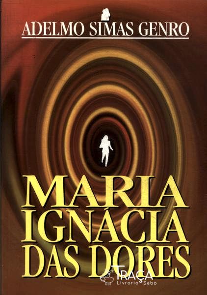 Maria Ignácia Das Dores