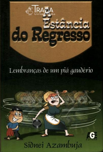 A Estância Do Regresso