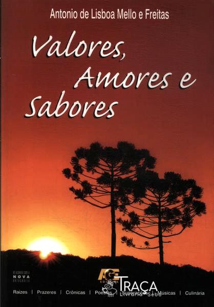 Valores, Amores e Sabores