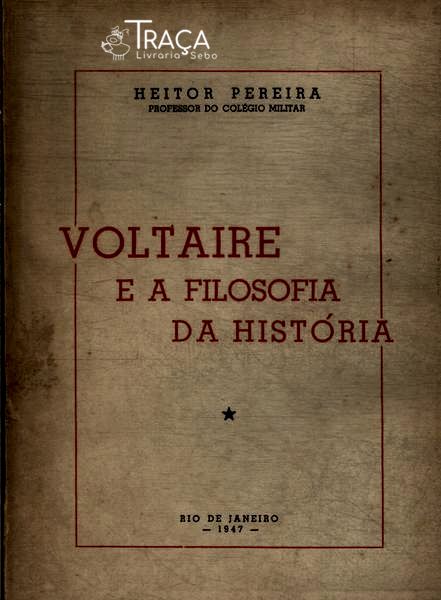 Voltaire E A Filosofia Da História