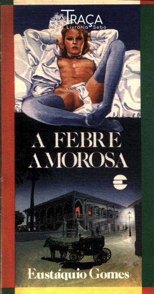 A Febre Amorosa