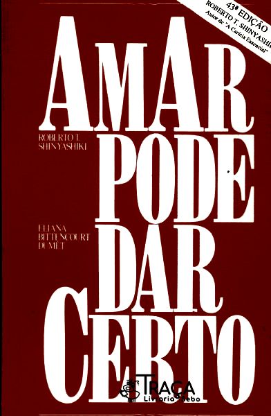 Amar Pode Dar Certo