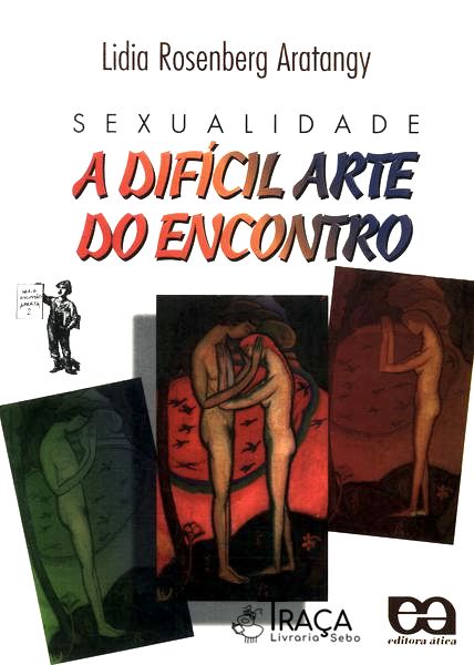 Sexualidade: a Difícil Arte do Encontro