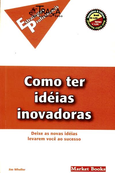 Como Ter Idéias Inovadoras