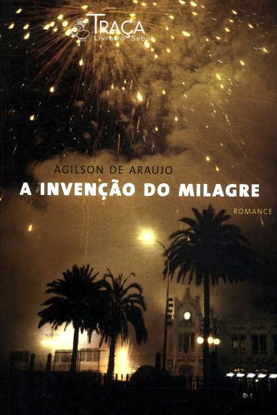 A Invenção do Milagre