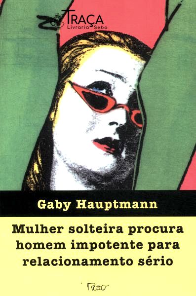 Mulher Solteira Procura Homem Impotente para Relacionamento Sério