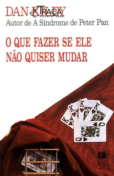 O Que Fazer Se Ele Quiser Mudar