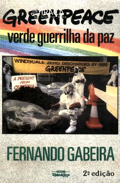 Greenpeace, Verde Guerrilha da Paz