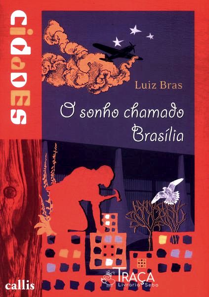 O Sonho Chamado Brasília
