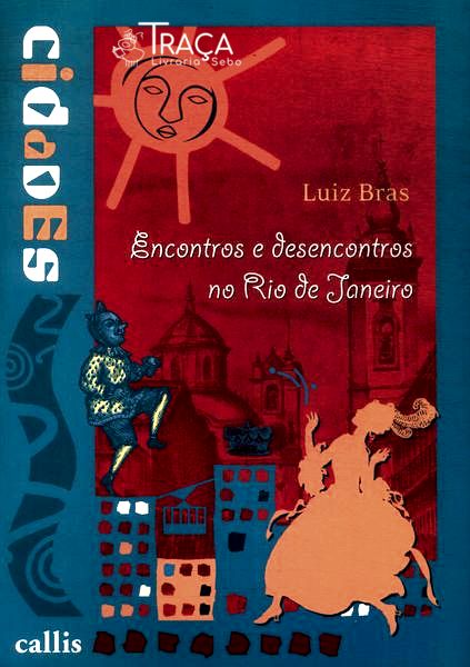 Encontros e Desencontros No Rio de Janeiro