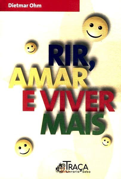 Rir, Amar e Viver Mais
