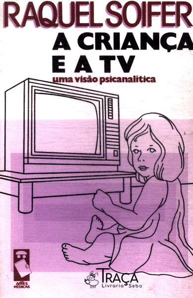A Criança E A Tv