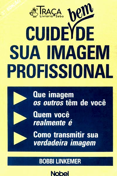 Cuide Bem De Sua Imagem Profissional