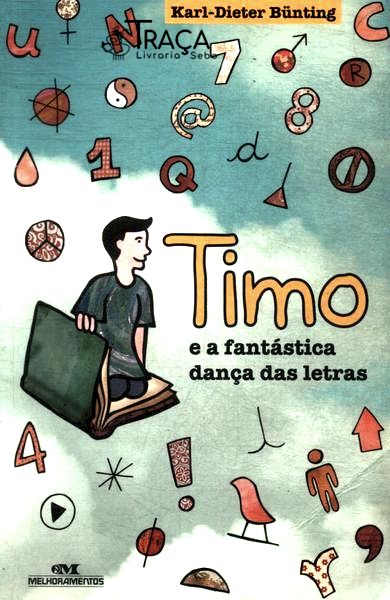 Timo E A Fantástica Dança Das Letras