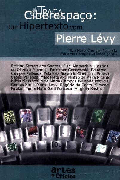 Ciberespaço: Um Hipertexto com Pierre Lévy