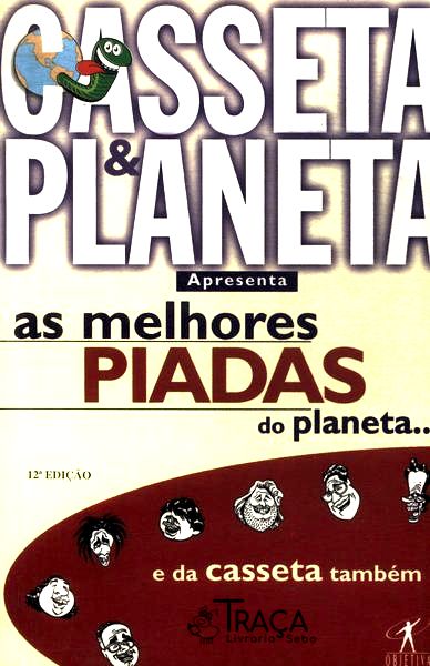 As Melhores Piadas do Planeta... e da Casseta Também!