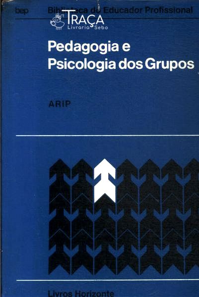 Pedagogia E Psicologia Dos Grupos