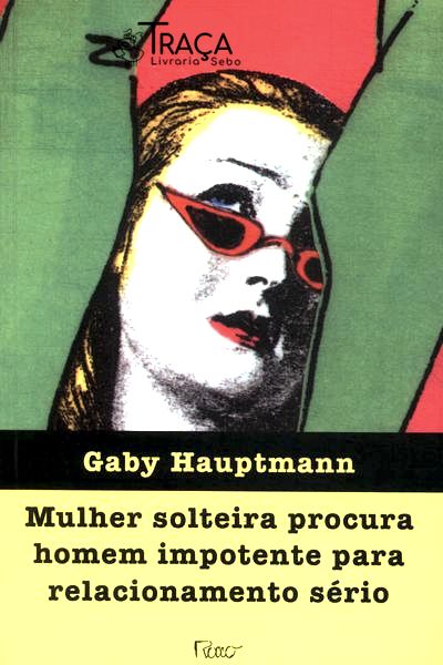 Mulher Solteira Procura Homem Impotente para Relacionamento Sério