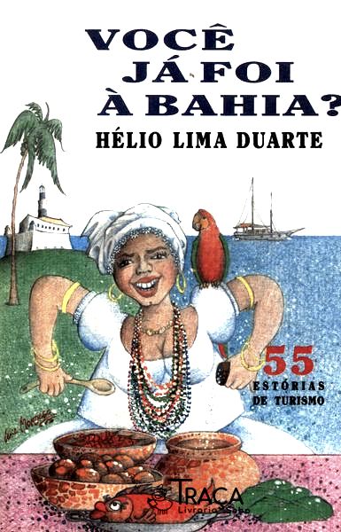 Você Já Foi À Bahia?