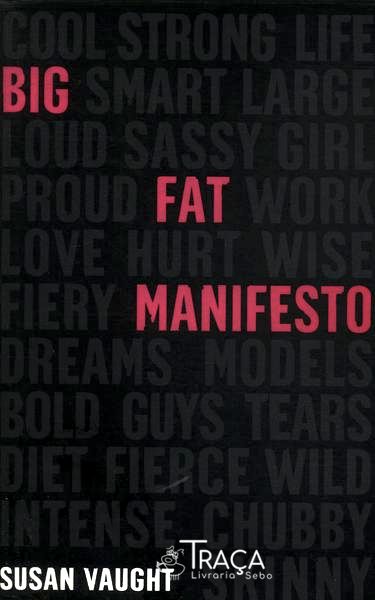 Big Fat Manifesto