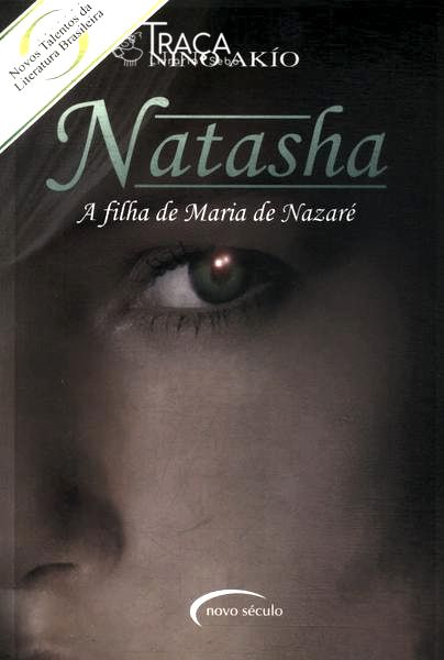 Natasha: A Filha De Maria De Nazaré
