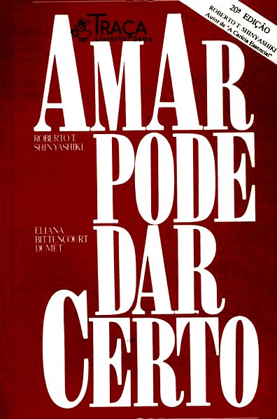 Amar Pode Dar Certo