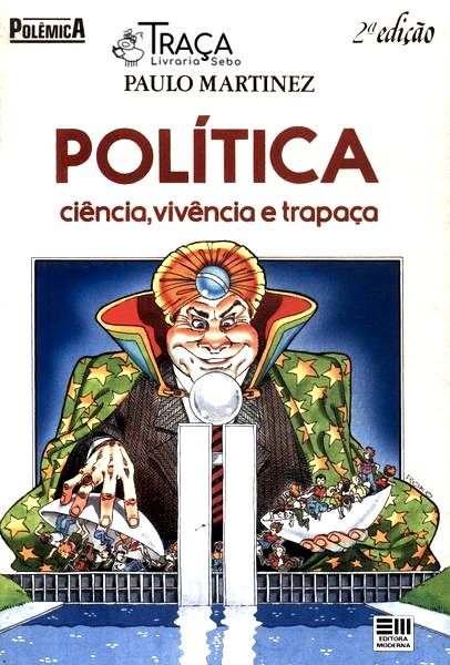 Política: Ciência, Vivência e Trapaça