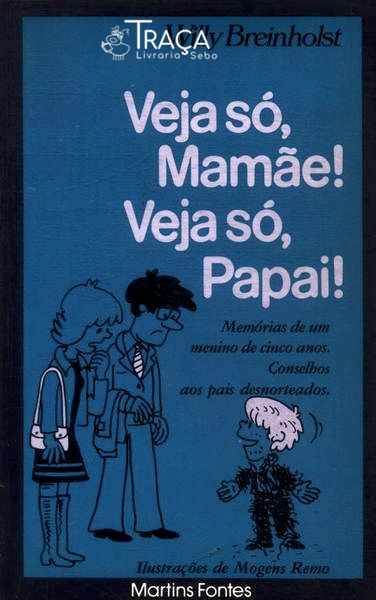 Veja Só, Mamãe! Veja Só, Papai!