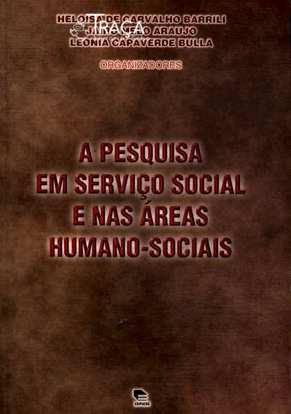 A Pesquisa Em Serviço Social E Nas Áreas Humano-Sociais
