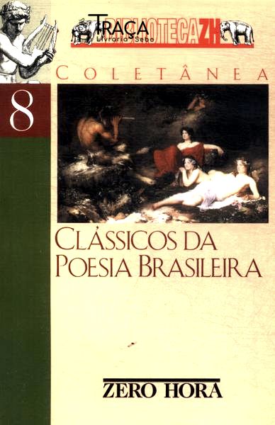 Clássicos Da Poesia Brasileira