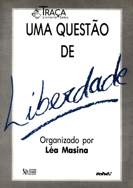 Uma Questao De Liberdade