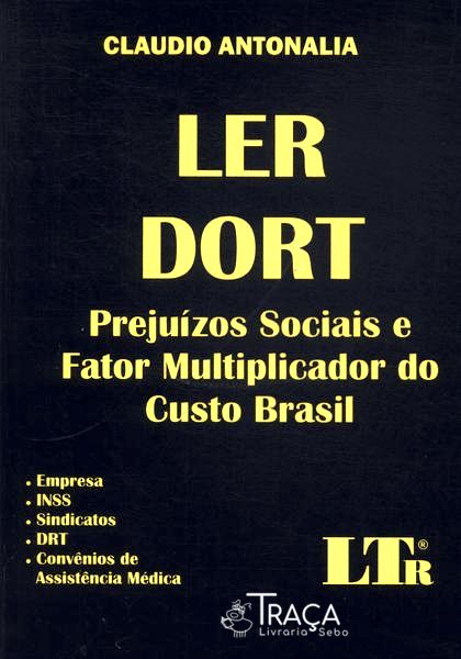 Ler / Dort Prejuízos Sociais e Fator Multiplicador do Custo Brasil