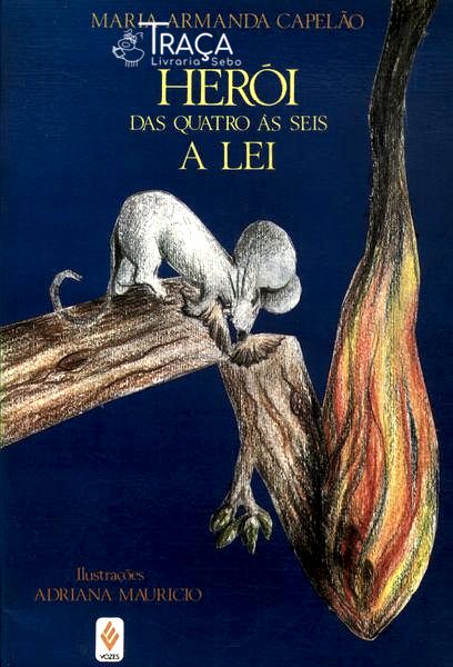 Herói das Quatro Às Seis - a Lei