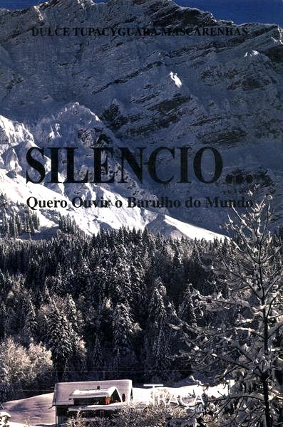 Silêncio... Quero Ouvir o Barulho do Mundo