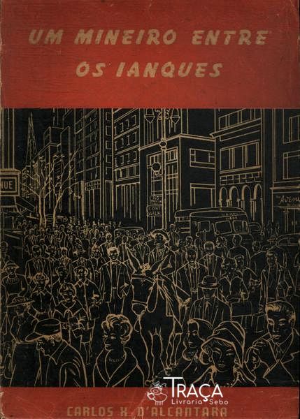 Um Mineiro Entre Os Ianques