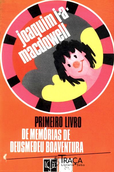Primeiro Livro De Memórias De Deusmedeu Boaventura