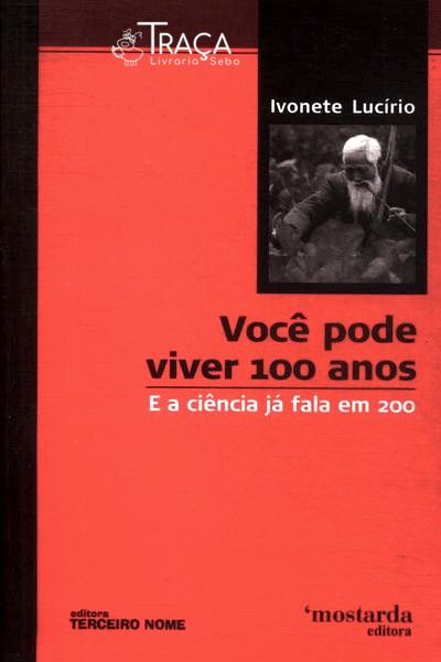 Você Pode Viver 100 Anos