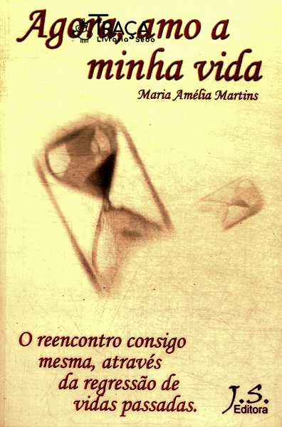 Agora, Amo a Minha Vida
