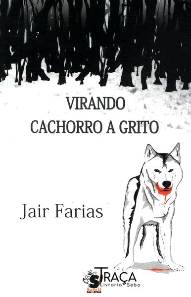 Virando Cachorro a Grito