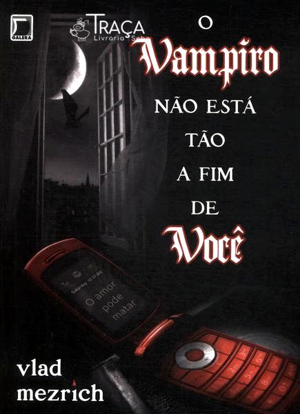 O Vampiro Não Está Tão a Fim de Você