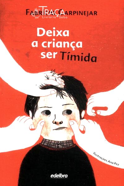Deixa a Criança Ser Tímida