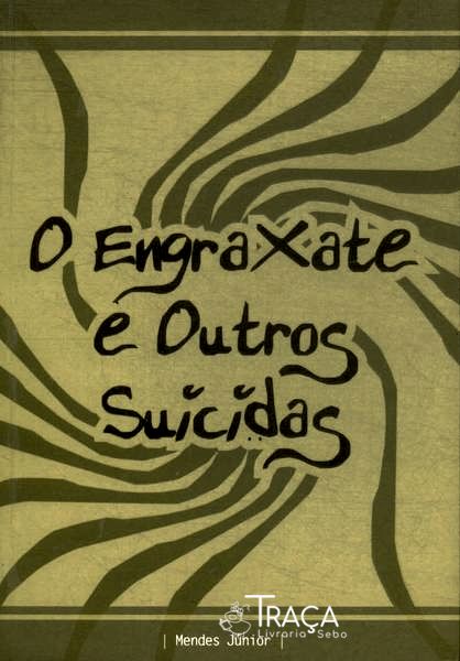 O Engraxate e Outros Suicidas