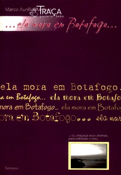 ...ela Mora em Botafogo...