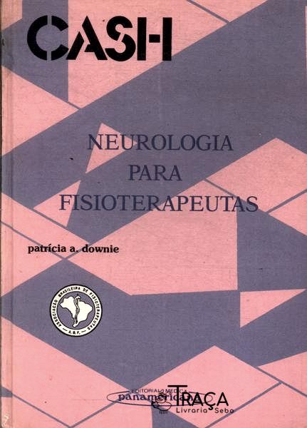 Cash: Neurologia para Fisioterapeutas