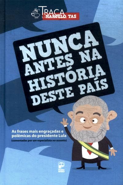 Nunca Antes Na História Deste País