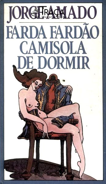 Farda, Fardão, Camisola de Dormir