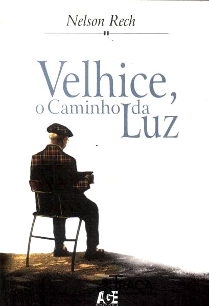 Velhice, o Caminho da Luz