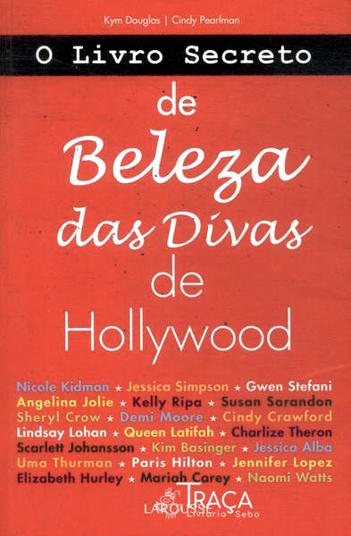 O Livro Secreto de Beleza das Divas de Hollywood